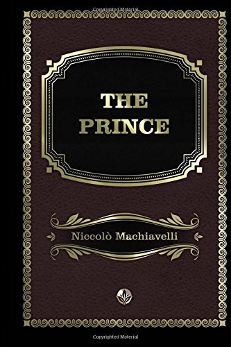 The Prince — Nicolo Machiavelli