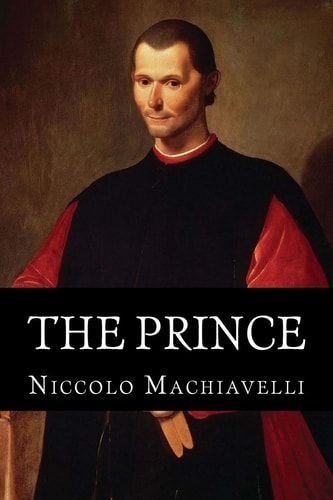 The Prince — Nicolo Machiavelli