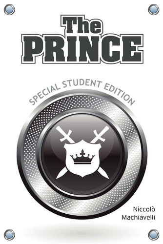 The Prince (Special Student Edition — Niccolò Machiavelli