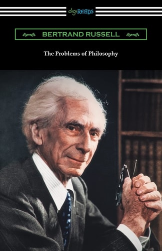 The Problems of Philosophy — Bertrand Russell