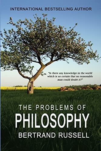 The Problems Of Philosophy — Bertrand Russell