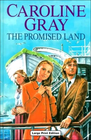 The Promised Land — Caroline Gray