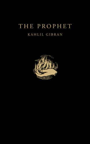 The Prophet — Gibran, Kahlil