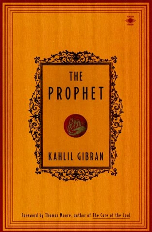 The Prophet — Gibran, Kahlil