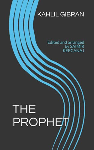 THE PROPHET — GIBRAN, KAHLIL