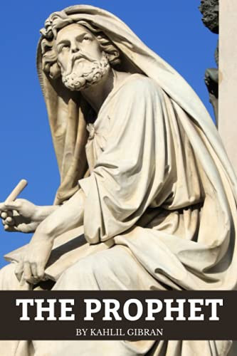 THE PROPHET — Gibran, Kahlil