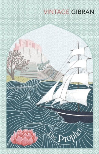 The Prophet — Kahlil Gibran