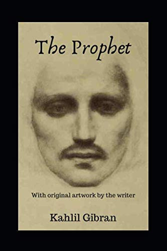 The Prophet — Kahlil Gibran