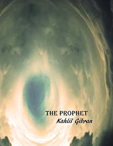 The Prophet — Kahlil Gibran