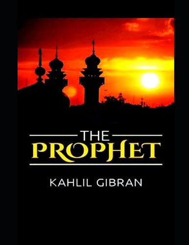 The Prophet — Kahlil Gibran