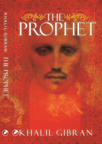 The Prophet — Khalil Gibran