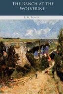 The Ranch at the Wolverine — B. M. Bower