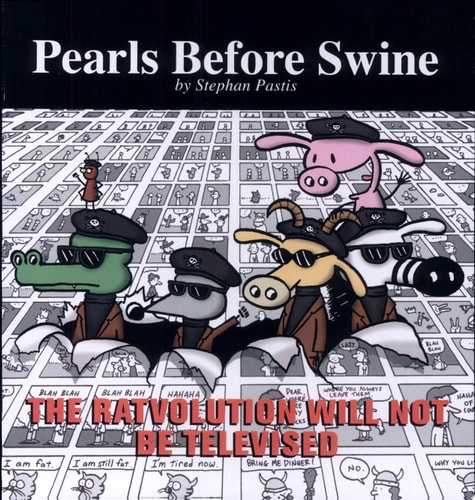 The Ratvolution Will Not Be Televised A Pearls Before Swine Collection — Stephan Pastis
