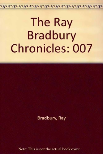 The Ray Bradbury Chronicles — Ray Bradbury