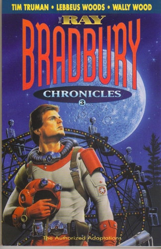 The Ray Bradbury Chronicles — Ray Bradbury