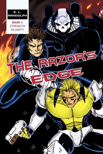 The Razor’s Edge: Book 1 Strength in Unity — E. L. Randolph