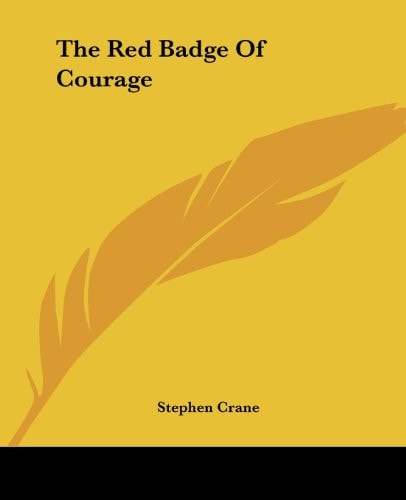 The Red Badge Of Courage — Crane, Stephen