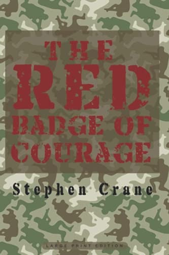 The Red Badge of Courage — Crane, Stephen