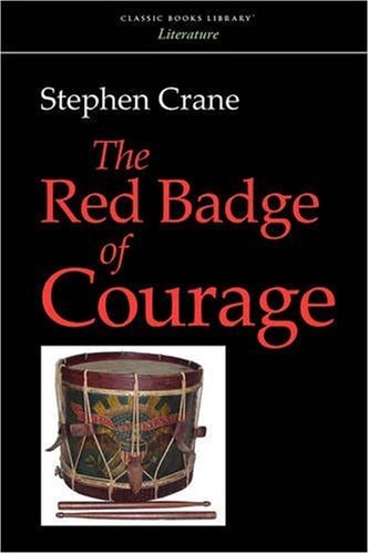 The Red Badge of Courage — Stephen. Crane