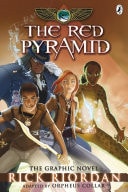The Red Pyramid: The Graphic Novel (The Kane Chronicles Book 1) — Rick Riordan