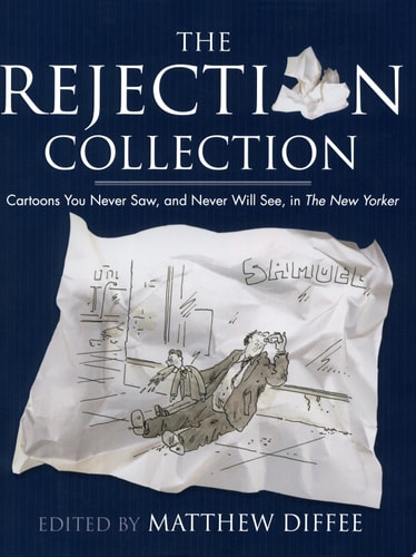 The Rejection Collection — Matthew Diffee
