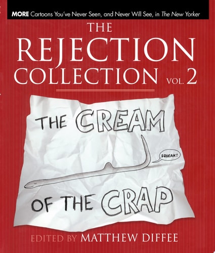 The Rejection Collection Vol. 2 — Matthew Diffee