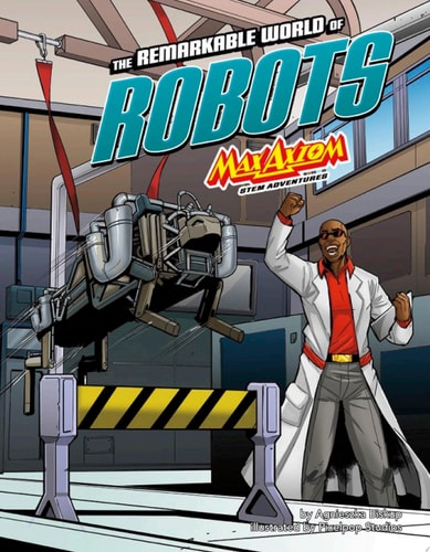 The Remarkable World of Robots Max Axiom Stem Adventures — Agnieszka Biskup