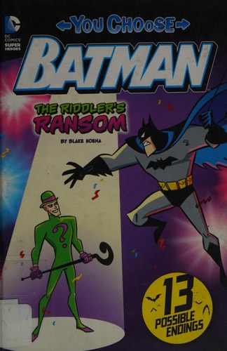 The Riddler’s ransom — Blake A. Hoena
