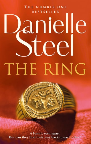 The Ring An Epic, Unputdownable Read from the Worldwide Bestseller — Danielle Steel