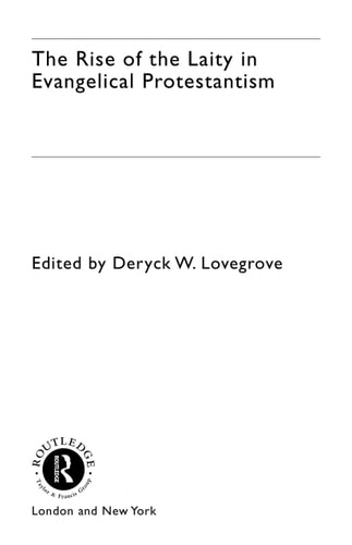 The Rise of the Laity in Evangelical Protestantism — Deryck W. Lovegrove