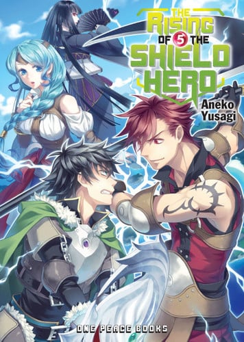 The Rising of the Shield Hero Volume 05 — Yusagi, Aneko