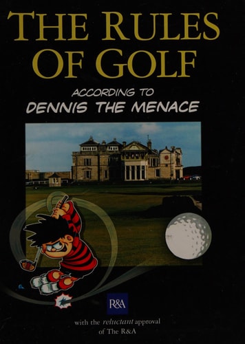 The Rules of Golf According to Dennis the Menace — Aurum Press Staff