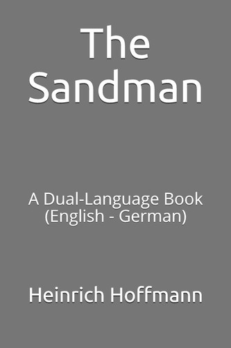 The Sandman A Dual-Language Book (English – German) — Heinrich Hoffmann