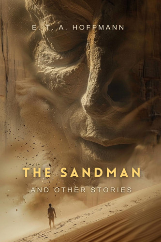 The Sandman and Other Tales (World Classics) — E. T. A. Hoffmann