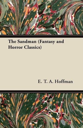 The Sandman — E. T. A. Hoffmann