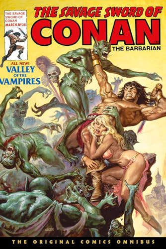 The Savage Sword of Conan: The Original Comics Omnibus Vol.3 — Roy Thomas