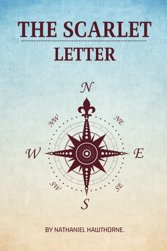 THE SCARLET LETTER — HAWTHORNE, NATHANIEL