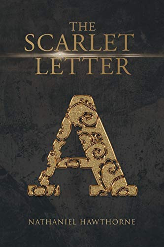 The Scarlet Letter — Nathanial Hawthorne