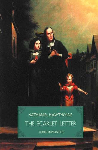 The Scarlet Letter — Nathanial Hawthorne