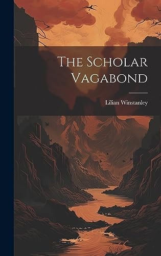 The Scholar Vagabond — Lilian Winstanley