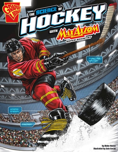 The Science of Hockey with Max Axiom, Super Scientist — Blake Hoena