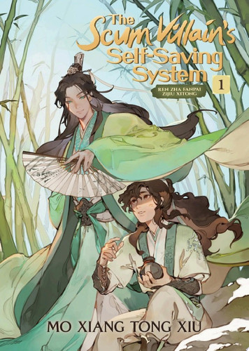 The Scum Villain’s Self-Saving System: Ren Zha Fanpai Zijiu Xitong (Novel) Vol. 1 — Mo Xiang Tong Xiu
