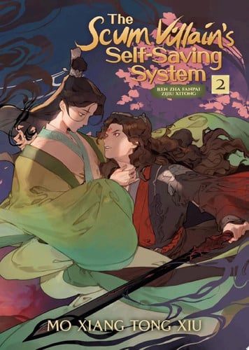 The Scum Villain’s Self-Saving System: Ren Zha Fanpai Zijiu Xitong (Novel) Vol. 2 — Mo Xiang Tong Xiu