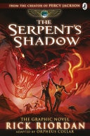 The Serpent’s Shadow: The Graphic Novel (The Kane Chronicles Book 3) — Rick Riordan