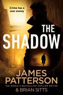 The Shadow — James Patterson