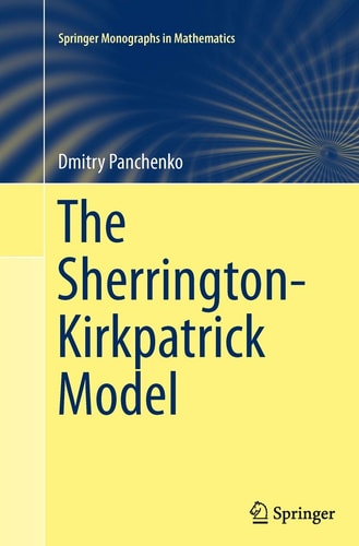 The Sherrington-Kirkpatrick Model — Dmitry Panchenko