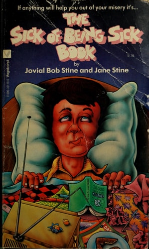 The Sick of Being Sick Book — Jovial Bob Stine