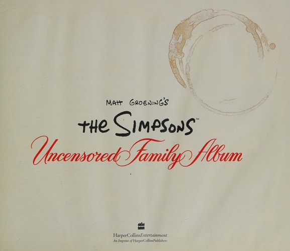 The Simpsons Uncensored Family Album — Matt Groening