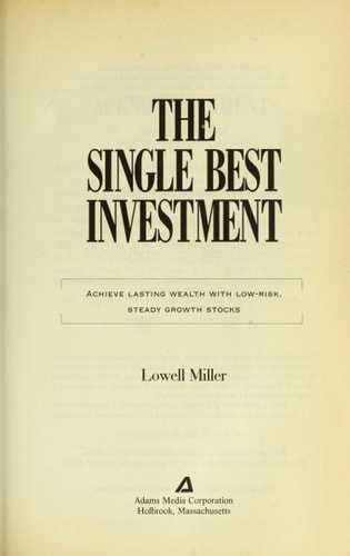 The Single Best Investment Consistently Creating Wealth with Dividend Growth — Lowell Miller