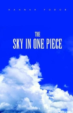 The Sky in One Piece — Hannah Podob